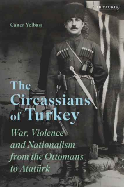 Caner Yelbasi - Circassians of Turkey, E-bok