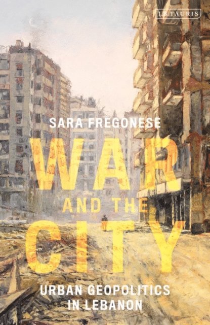 Sara Fregonese - War and the City, E-bok
