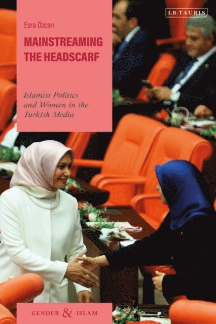 Esra Özcan - Mainstreaming the Headscarf, E-bok