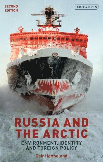 Geir Hønneland - Russia and the Arctic, E-bok