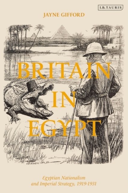 Jayne Gifford - Britain in Egypt, E-bok