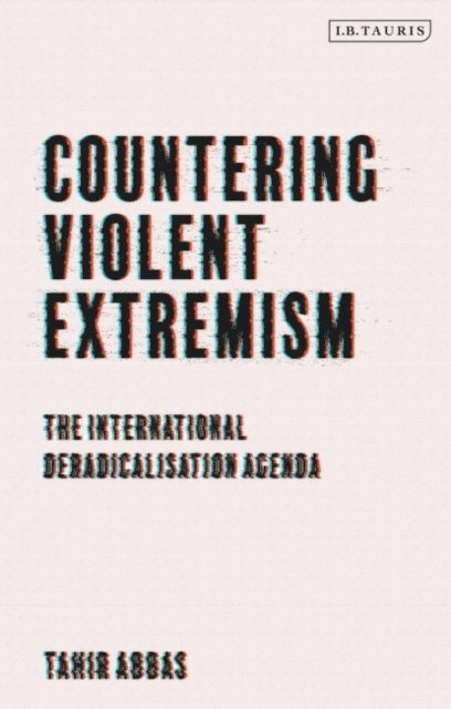 Tahir Abbas - Countering Violent Extremism, E-bok