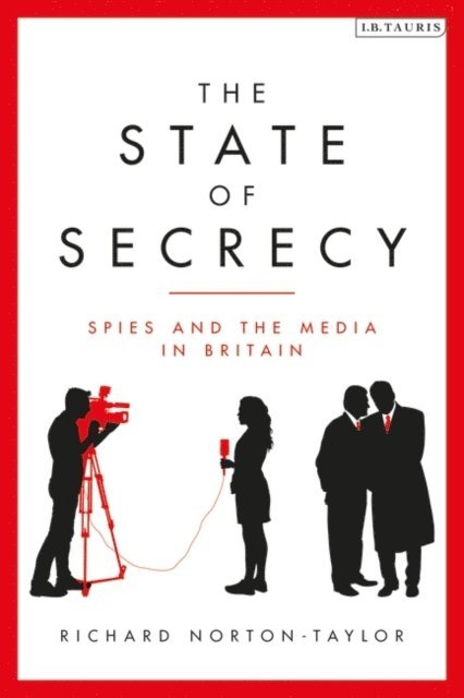 Richard Norton-Taylor - State of Secrecy, E-bok. Tillgänglighet: Lägg i varukorg