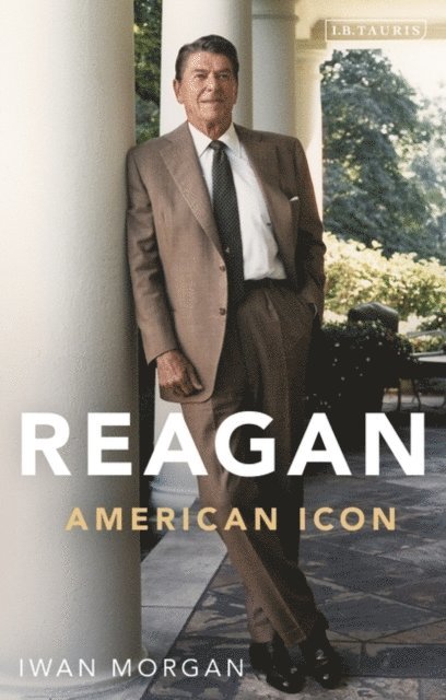 Iwan Morgan - Reagan, E-bok