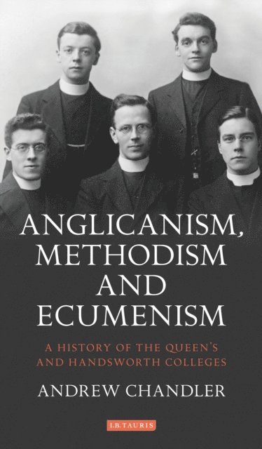 Andrew Chandler - Anglicanism, Methodism and Ecumenism, E-bok