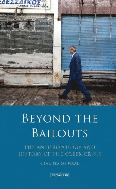 Clarissa de Waal - Beyond the Bailouts, E-bok. Tillgänglighet: Lägg i varukorg