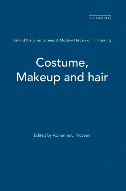 Adrienne L. McLean - Costume, Makeup and Hair, E-bok