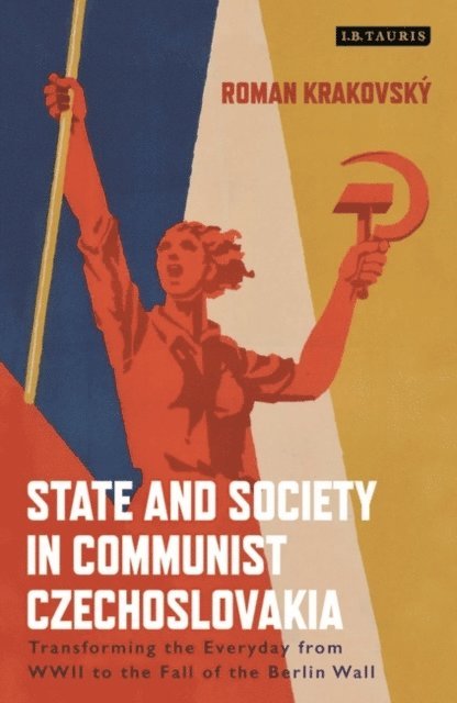 Roman Krakovsky - State and Society in Communist Czechoslovakia, E-bok. Tillgänglighet: Lägg i varukorg