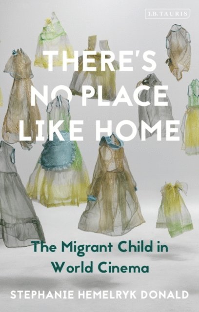 Stephanie Hemelryk Donald - There's No Place Like Home, E-bok