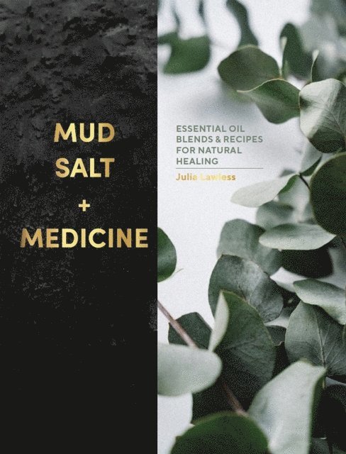 Julia Lawless - Mud, Salt and Medicine, Inbunden