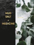 Mud, Salt and Medicine