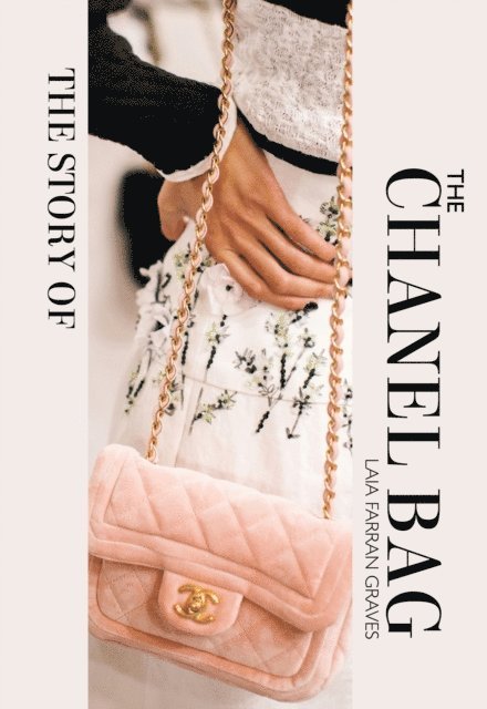 Laia Farran Graves - Story of the Chanel Bag, E-bok