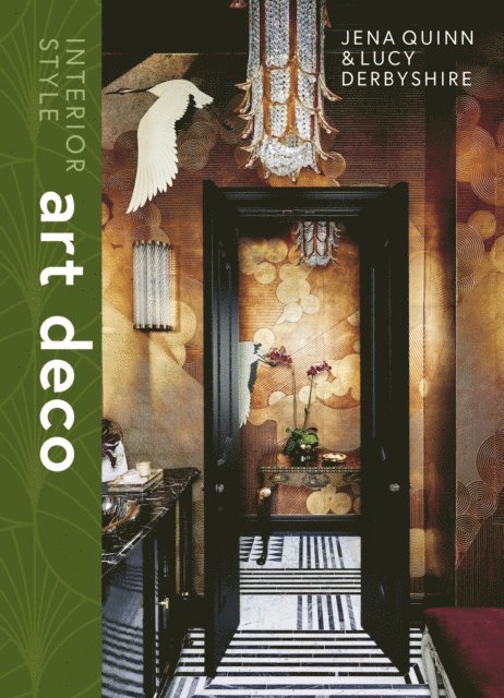 Jena Quinn, Lucy Derbyshire - Interior Style: Art Deco, E-bok