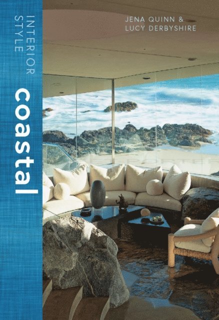 Jena Quinn, Lucy Derbyshire - Interior Style: Coastal, E-bok