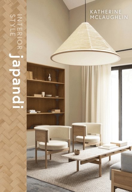 Katherine McLaughlin - Interior Style: Japandi, E-bok