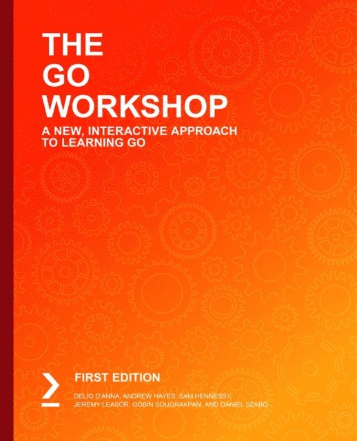 Daniel Szabo, Gobin Sougrakpam, Jeremy Leasor, Sam Hennessy, Andrew Hayes, Delio D'Anna - Go Workshop, E-bok