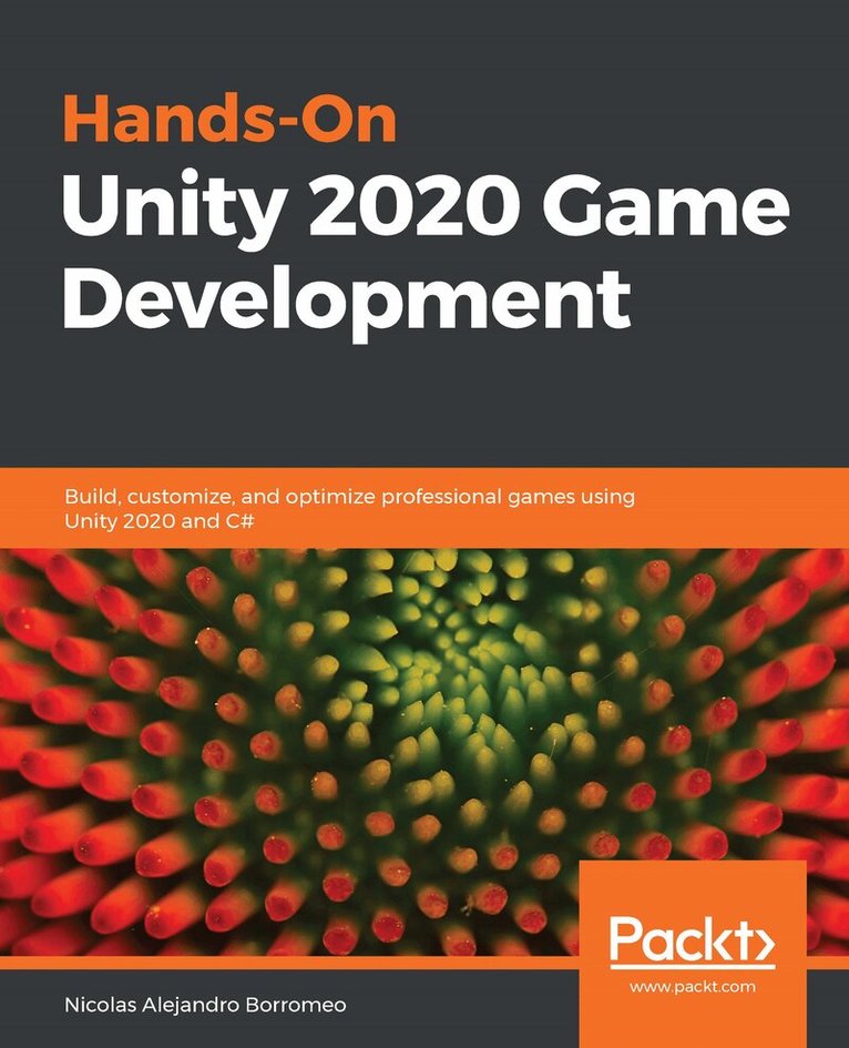 Nicolas Alejandro Borromeo - Hands-On Unity 2020 Game Development, Häftad. Tillgänglighet: Lägg i varukorg