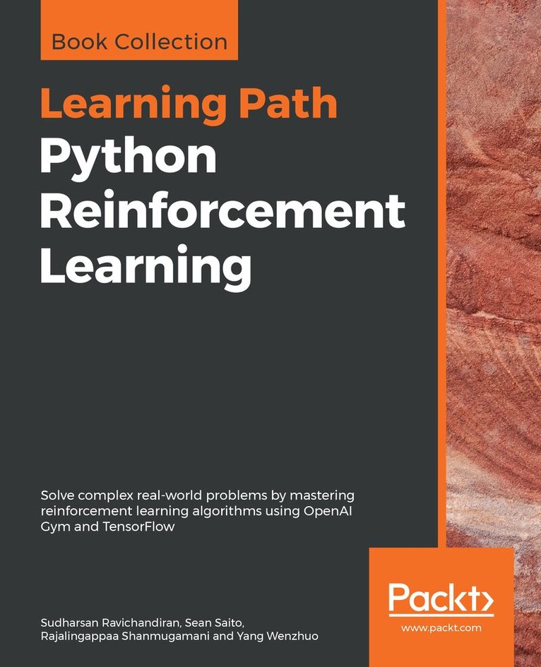 Sudharsan Ravichandiran, Sean Saito, Rajalingappaa Shanmugamani, Yang Wenzhuo - Python Reinforcement Learning, Häftad