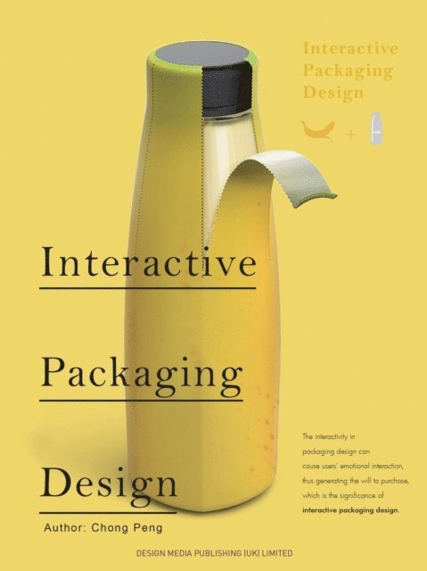 Chong Peng - Interactive Packaging Design, E-bok