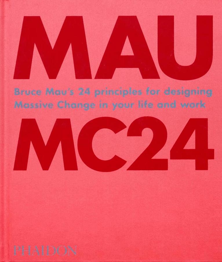 Bruce Mau - MC24, Inbunden