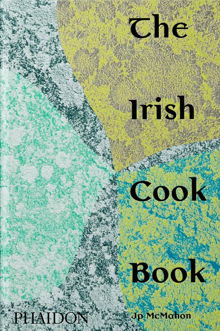 Jp McMahon - Irish Cookbook, Inbunden