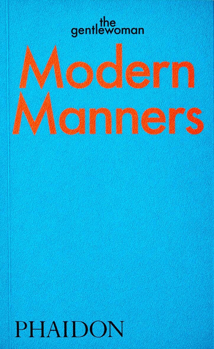 The Gentlewoman - Modern Manners, Häftad. Tillgänglighet: Lägg i varukorg