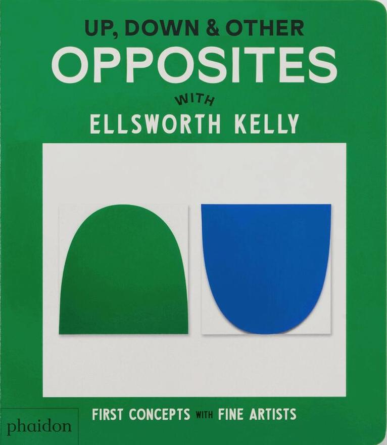Phaidon Editors, Phaidon Editors - Up, Down & Other Opposites, Kartonnage
