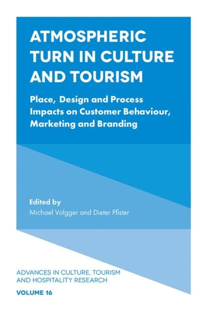 Dieter Pfister, Michael Volgger - Atmospheric Turn in Culture and Tourism, E-bok