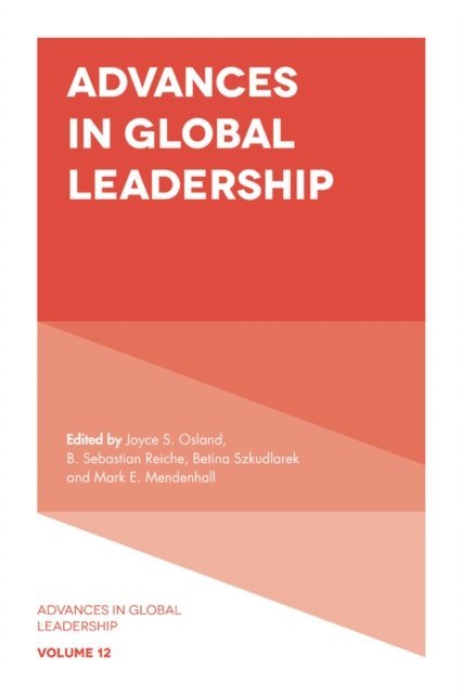 Mark E. Mendenhall, Betina Szkudlarek, B. Sebastian Reiche, Joyce S. Osland - Advances in Global Leadership, E-bok