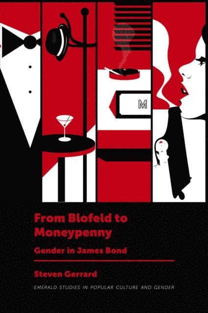 Steven Gerrard - From Blofeld to Moneypenny, E-bok