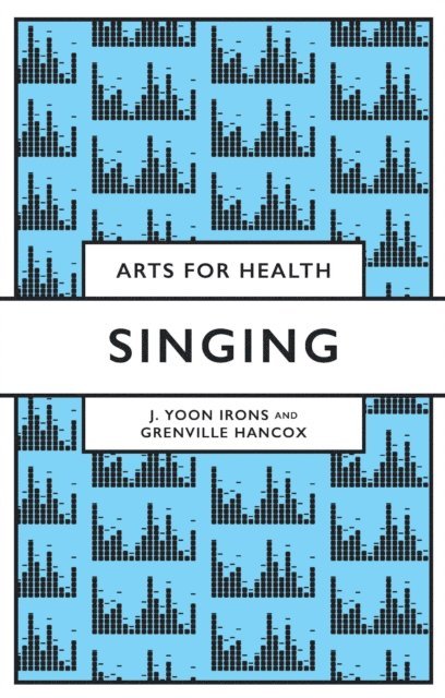 Grenville Hancox, J Yoon Irons - Singing, E-bok