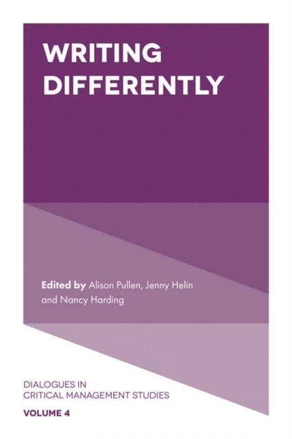 Nancy Harding, Jenny Helin, Alison Pullen - Writing Differently, E-bok