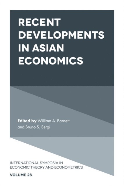 Bruno S. Sergi, William A. Barnett - Recent Developments in Asian Economics, E-bok