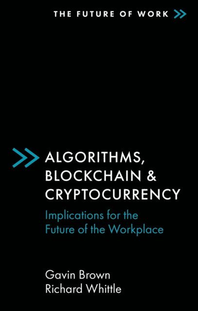 Richard Whittle, Gavin Brown - Algorithms, Blockchain & Cryptocurrency, E-bok