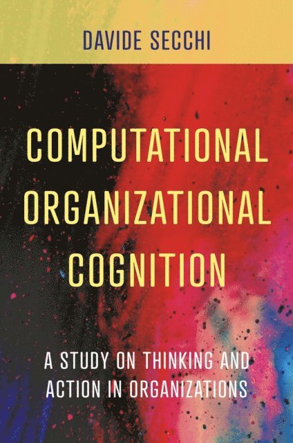 Davide Secchi - Computational Organizational Cognition, E-bok