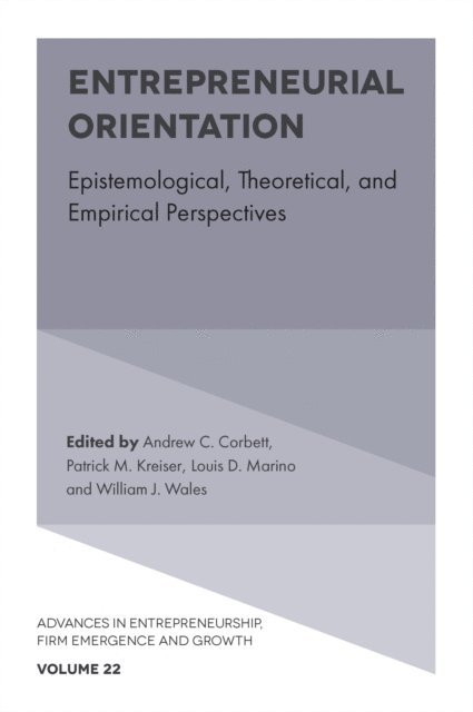 William J. Wales, Louis D. Marino, Patrick M. Kreiser, Andrew C. Corbett - Entrepreneurial Orientation, E-bok
