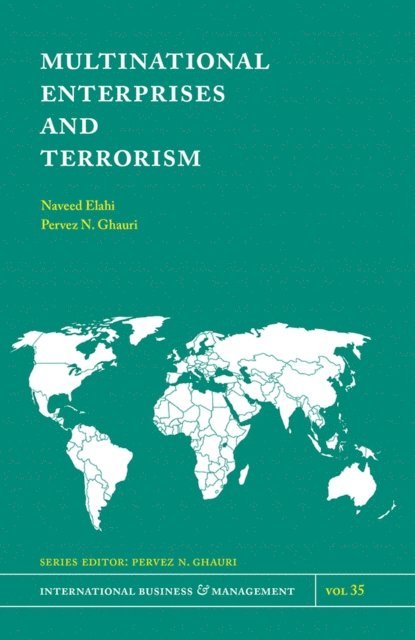 Pervez N. Ghauri, Naveed Elahi - Multinational Enterprises and Terrorism, E-bok