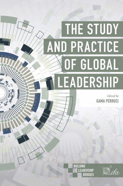 Gama Perruci - Study and Practice of Global Leadership, E-bok