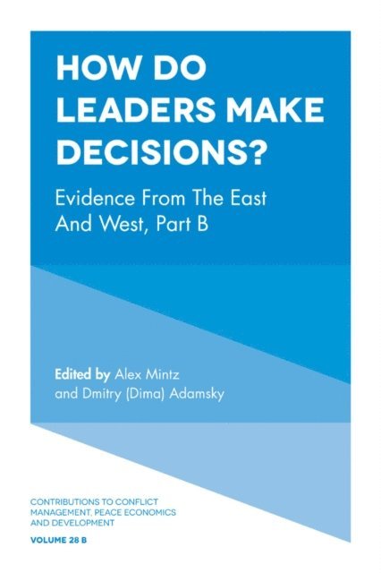 Dmitry (Dima) Adamsky, Alex Mintz - How Do Leaders Make Decisions?, E-bok