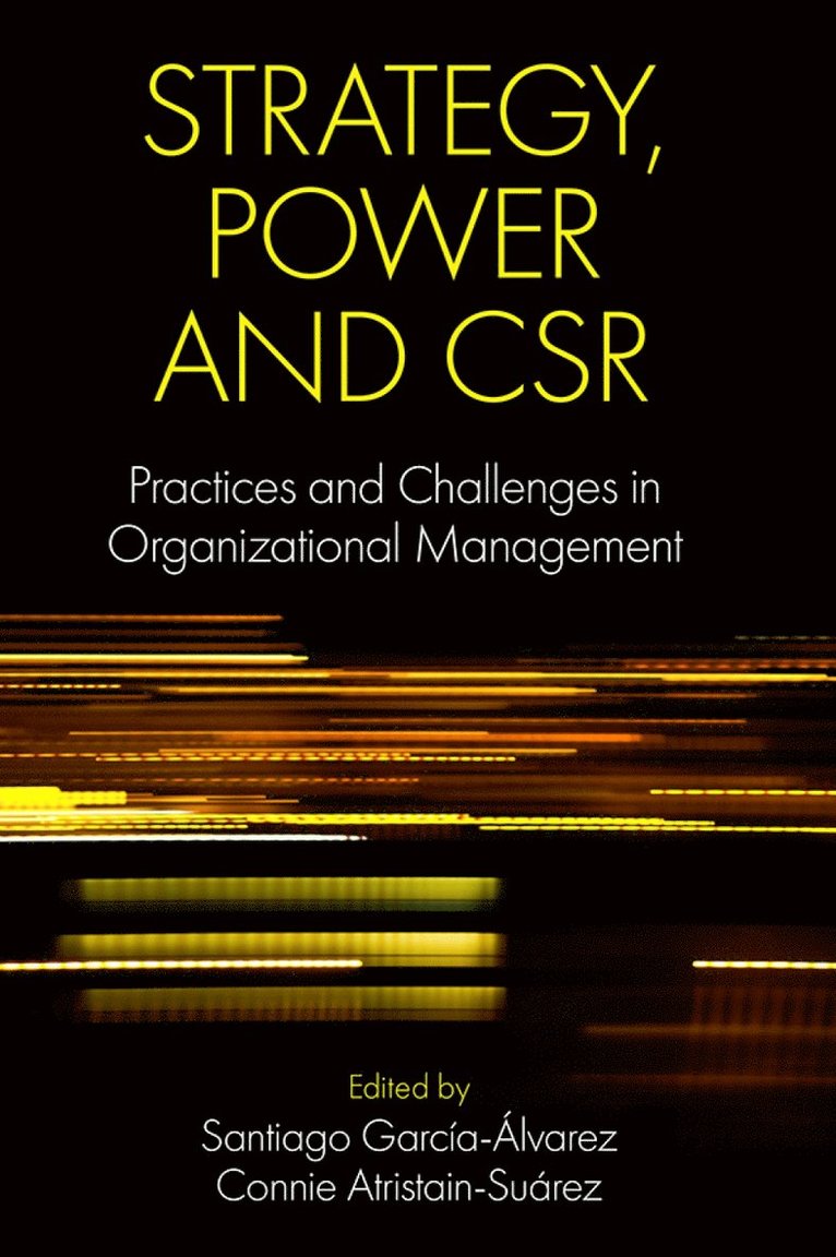Santiago García-Álvarez, Connie Atristain-Suárez - Strategy, Power and CSR, Inbunden