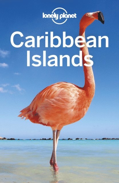 Paul Clammer - Lonely Planet Caribbean Islands 8, E-bok