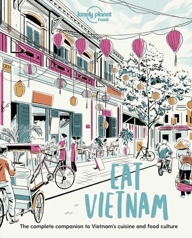 Food - Lonely Planet Eat Vietnam, Häftad