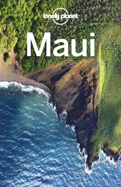 Jade Bremner, Amy C Balfour - Lonely Planet Maui, E-bok