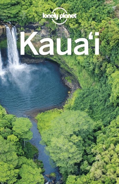 Greg Ward, Brett Atkinson - Lonely Planet Kauai, E-bok