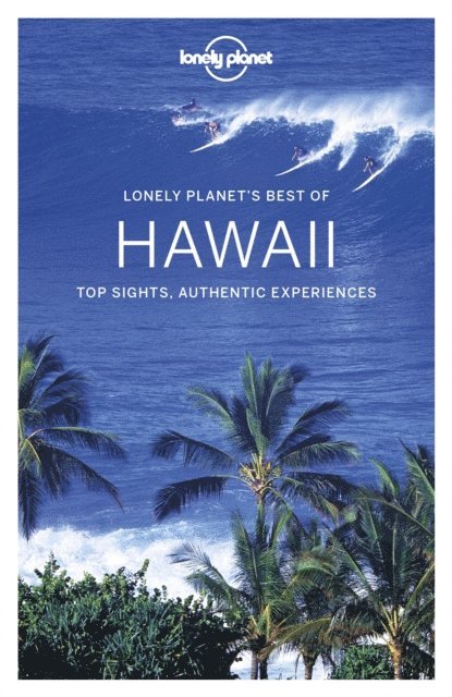 Luci Yamamoto, Kevin Raub, Adam Karlin - Lonely Planet Best of Hawaii 2, E-bok