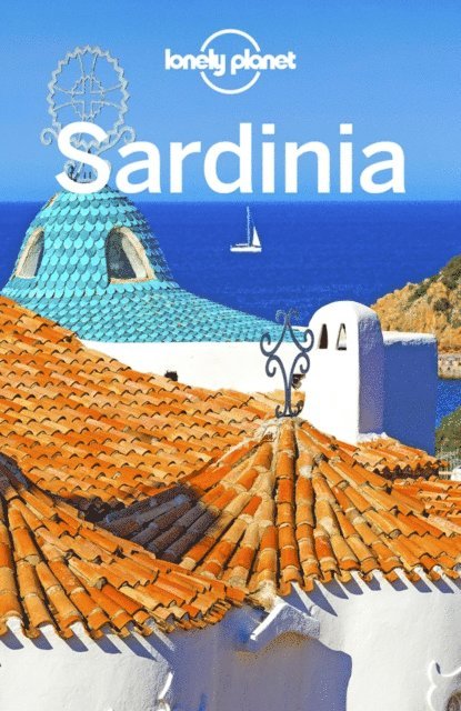 Duncan Garwood, Gregor Clark, Alexis Averbuck - Lonely Planet Sardinia, E-bok