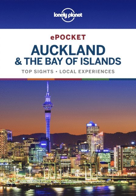 Tasmin Waby, Brett Atkinson - Lonely Planet Pocket Auckland & the Bay of Islands, E-bok
