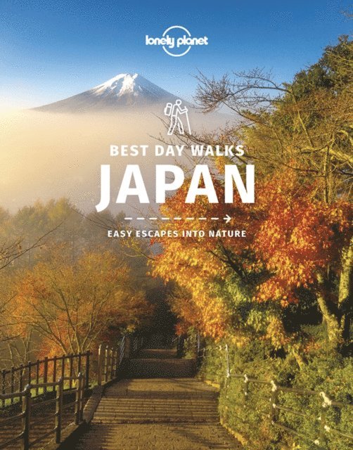 Rebecca Milner, Craig McLachlan, Ray Bartlett - Lonely Planet Best Day Walks Japan 1, E-bok