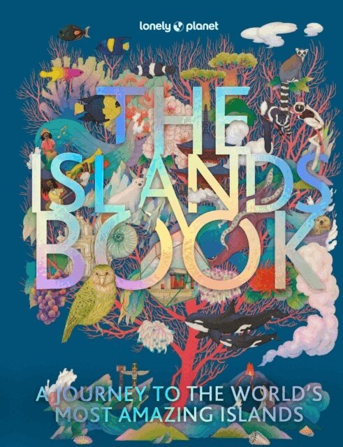 Lonely Planet - Lonely Planet The Islands Book, Inbunden