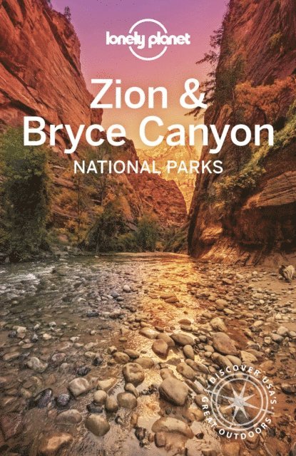 Christopher Pitts, Greg Benchwick - Lonely Planet Zion & Bryce Canyon National Parks, E-bok